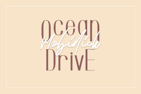 Boost Your Campaign with Ocean Drive Mobidick Font