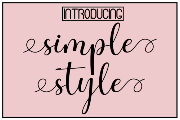 Simple Style: A Romantic Font for Modern Branding